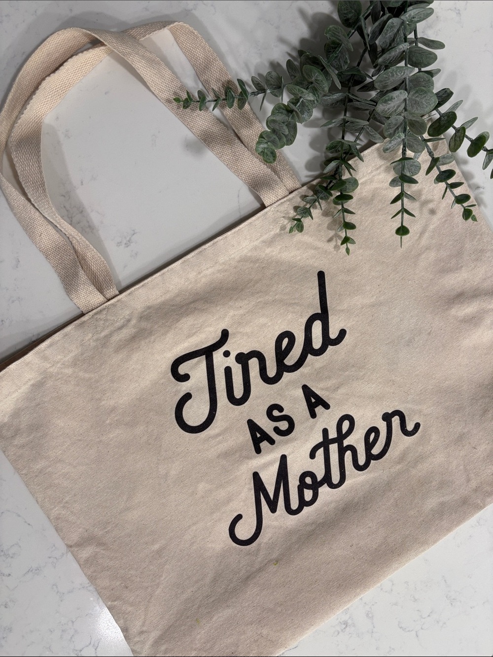 Canvas Tote Bag - Beige "Tired As A Mother"
